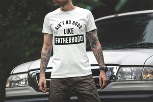 Ain't No Hood Like Father Hood Digital Download
